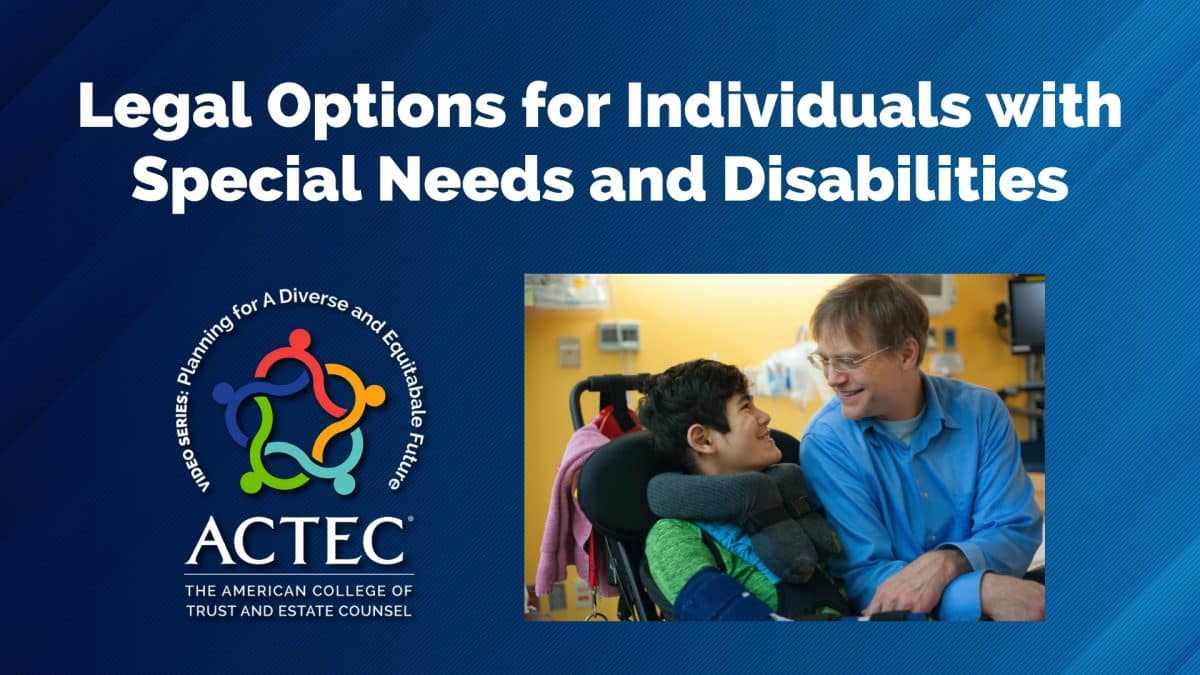 Legal Options for Individuals with Special Needs and Disabilities
