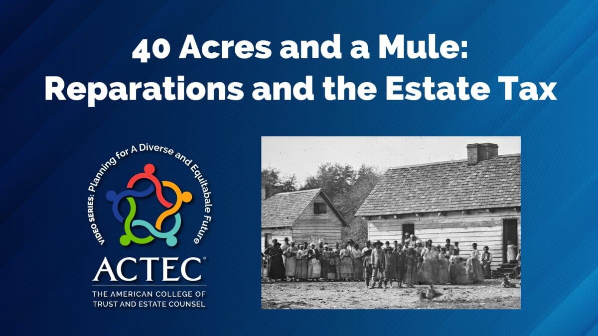 40 Acres and a Mule: Reparations and the Estate Tax