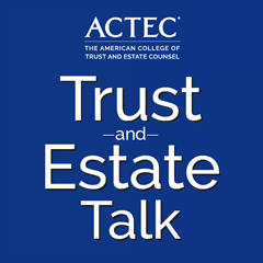 Trust and Estate Talk