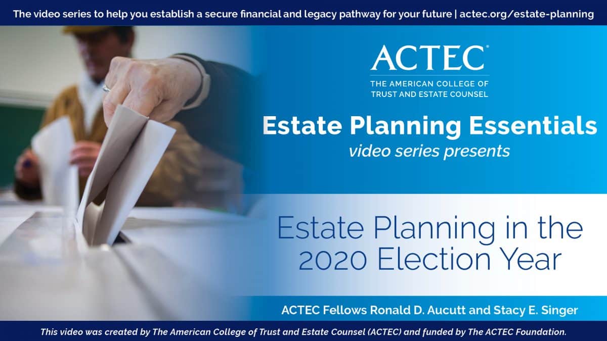 Estate Planning in the 2020 Election Year