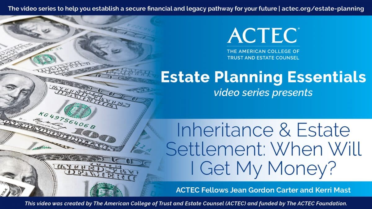 Inheritance and Estate Settlement: When Will I Get My Money?