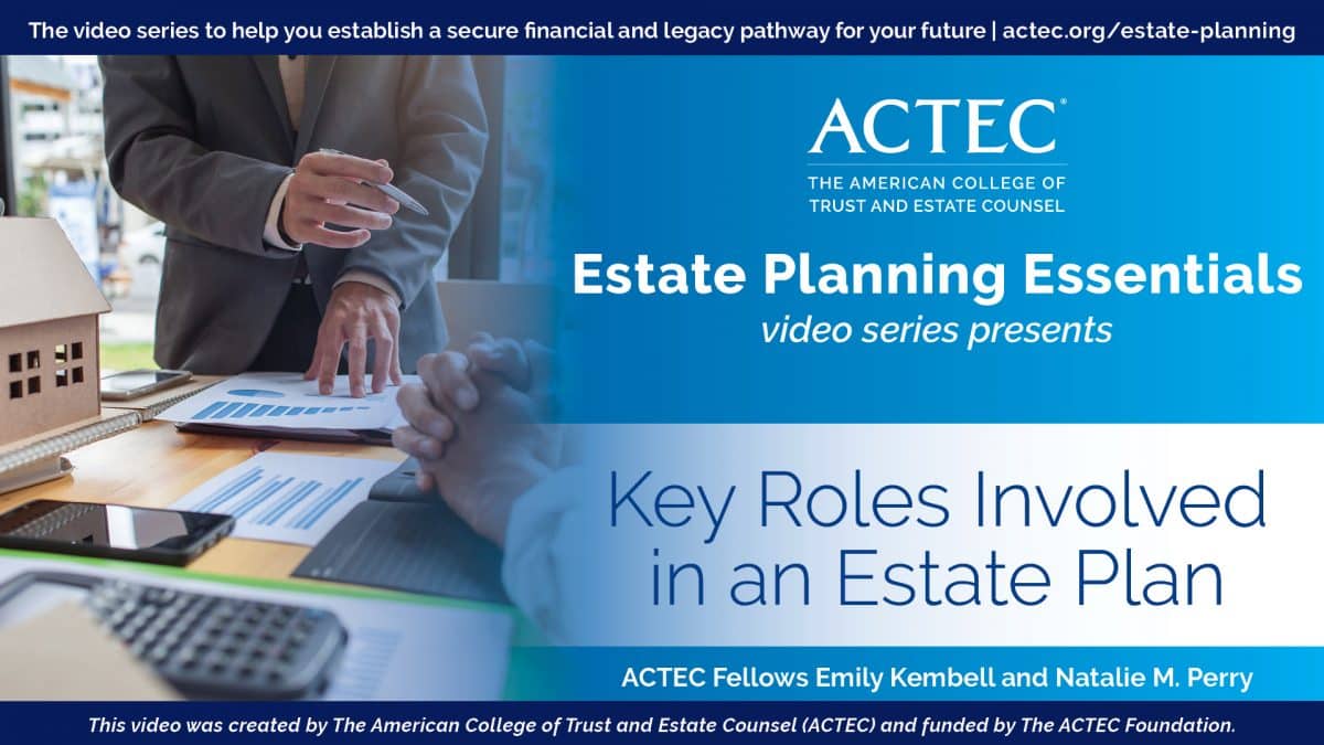 Key Roles Involved in an Estate Plan