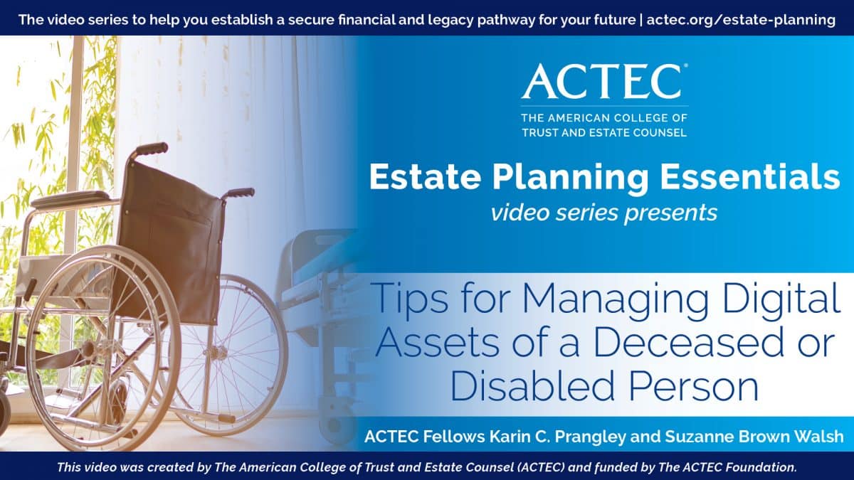 Tips for Managing Digital Assets of a Deceased or Disabled Person
