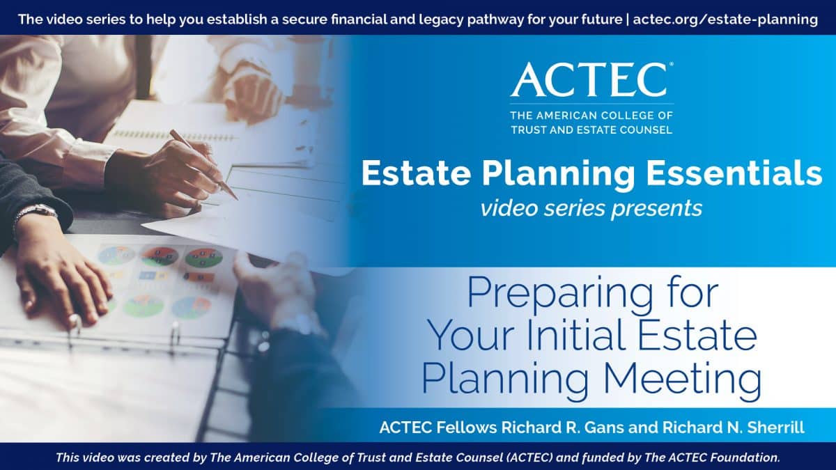 Preparing for Your Initial Estate Planning Meeting