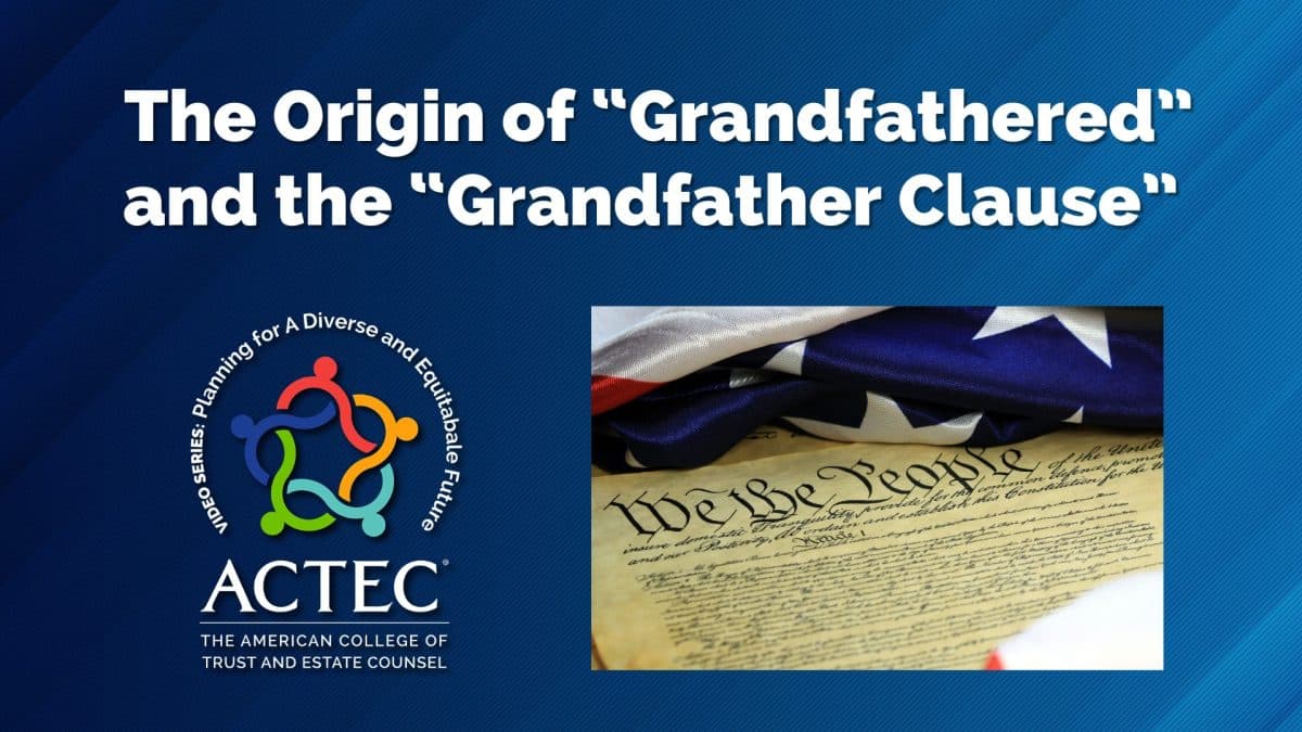 The Origin of “Grandfathered” and the “Grandfather Clause”